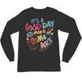 It's A Good Day To Make Some Art Artist Drawing Teacher Tees Unisex Long Sleeve T-Shirt, trending gift It's A Good Day To Make Some Art Artist Drawing Teacher Tees Unisex Long Sleeve T-Shirt, trending gift