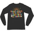 Keep Calm It's My Last Day At Work Groovy Teacher Retro Unisex Long Sleeve T-Shirt, trending gift Keep Calm It's My Last Day At Work Groovy Teacher Retro Unisex Long Sleeve T-Shirt, trending gift