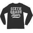 Kids Teacher Sixth Grade Retro Back To School Team 6th Grade Unisex Long Sleeve T-Shirt, trending gift Kids Teacher Sixth Grade Retro Back To School Team 6th Grade Unisex Long Sleeve T-Shirt, trending gift