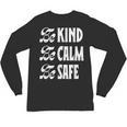 Be Kind Be Calm Be Safe Awareness For Teachers For Men Women Kids Unisex Long Sleeve T-Shirt, trending gift Be Kind Be Calm Be Safe Awareness For Teachers For Men Women Kids Unisex Long Sleeve T-Shirt, trending gift