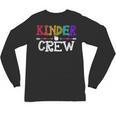 Kinder Crew Kindergarten Teacher 1st Day Of School Unisex Long Sleeve T-Shirt, trending gift Kinder Crew Kindergarten Teacher 1st Day Of School Unisex Long Sleeve T-Shirt, trending gift