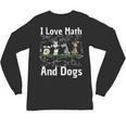 I Love Maths And Dogs Puppy Dog Lover Teacher Student Unisex Long Sleeve T-Shirt, trending gift
