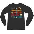 Math Language History Reading Science Music Teacher Unisex Long Sleeve T-Shirt, trending gift Math Language History Reading Science Music Teacher Unisex Long Sleeve T-Shirt, trending gift
