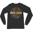 Math Squad For Teacher Or Student Mathematics Men Women Kids Unisex Long Sleeve T-Shirt, trending gift