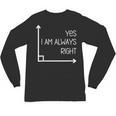 Math Teacher Geometry Angle Pun I'm Yes Always Right Unisex Long Sleeve T-Shirt, trending gift Math Teacher Geometry Angle Pun I'm Yes Always Right Unisex Long Sleeve T-Shirt, trending gift