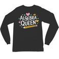 Mathematician And Mathematics Teacher Algebra Queen Unisex Long Sleeve T-Shirt, trending gift Mathematician And Mathematics Teacher Algebra Queen Unisex Long Sleeve T-Shirt, trending gift