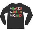 Be Merry Be Jolly Be Kind Merry Christmas Teacher Xmas Pjs Unisex Long Sleeve T-Shirt, trending gift Be Merry Be Jolly Be Kind Merry Christmas Teacher Xmas Pjs Unisex Long Sleeve T-Shirt, trending gift