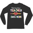 Mothers Day For Teacher Dog Lover Dog Mom Teacher Unisex Long Sleeve T-Shirt, trending gift Mothers Day For Teacher Dog Lover Dog Mom Teacher Unisex Long Sleeve T-Shirt, trending gift
