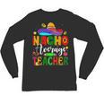 Nacho Average Teacher Mexican Teacher Cinco De Mayo Fiesta Men Women Girls Kids Unisex Long Sleeve T-Shirt, trending gift