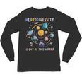 Neurodiversity Is Out Of This World Space Autism Teacher Unisex Long Sleeve T-Shirt, trending gift Neurodiversity Is Out Of This World Space Autism Teacher Unisex Long Sleeve T-Shirt, trending gift