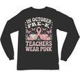 In October Pre-K Teachers Wear Pink Ribbon Breast Cancer Unisex Long Sleeve T-Shirt, trending gift