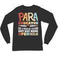 Paraeducator Paraprofessional SPED Teacher Unisex Long Sleeve T-Shirt, trending gift Paraeducator Paraprofessional SPED Teacher Unisex Long Sleeve T-Shirt, trending gift