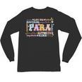 Paraprofessional Back To School Paraeducator Para Teacher Unisex Long Sleeve T-Shirt, trending gift Paraprofessional Back To School Paraeducator Para Teacher Unisex Long Sleeve T-Shirt, trending gift