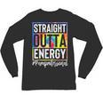 Paraprofessional Straight Outta Energy Teacher Life For Men Women Unisex Long Sleeve T-Shirt, trending gift Paraprofessional Straight Outta Energy Teacher Life For Men Women Unisex Long Sleeve T-Shirt, trending gift