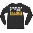 Physical Education Best Part Of The Day Phys Ed Teacher Unisex Long Sleeve T-Shirt, trending gift Physical Education Best Part Of The Day Phys Ed Teacher Unisex Long Sleeve T-Shirt, trending gift
