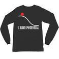 Physics I Have Potential Energy Physics Teacher Unisex Long Sleeve T-Shirt, trending gift Physics I Have Potential Energy Physics Teacher Unisex Long Sleeve T-Shirt, trending gift