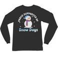 Proud Supporter Of Snow Days Teacher Unisex Long Sleeve T-Shirt, trending gift Proud Supporter Of Snow Days Teacher Unisex Long Sleeve T-Shirt, trending gift