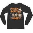 Pumpkin Spice Gives Me Teacher Powers Fall Thanksgiving Men Women Unisex Long Sleeve T-Shirt, trending gift Pumpkin Spice Gives Me Teacher Powers Fall Thanksgiving Men Women Unisex Long Sleeve T-Shirt, trending gift