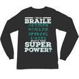 I Read Braille Tell Me Your Superpower Braille Teacher For Men Women Unisex Long Sleeve T-Shirt, trending gift I Read Braille Tell Me Your Superpower Braille Teacher For Men Women Unisex Long Sleeve T-Shirt, trending gift