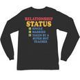 Relationship Status Single Married Hot Teacher Unisex Long Sleeve T-Shirt, trending gift