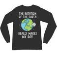 Rotation Of The Earth Makes My Day Science Teacher Earth Day Unisex Long Sleeve T-Shirt, trending gift