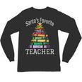 Santa's Favorite Teacher Idea For Christmas Teachers Unisex Long Sleeve T-Shirt, trending gift Santa's Favorite Teacher Idea For Christmas Teachers Unisex Long Sleeve T-Shirt, trending gift