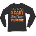 This Is My Scary Math Teacher Costume Halloween Unisex Long Sleeve T-Shirt, trending gift