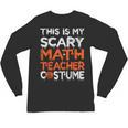 This Is My Scary Math Teacher Costume For Halloween Unisex Long Sleeve T-Shirt, trending gift This Is My Scary Math Teacher Costume For Halloween Unisex Long Sleeve T-Shirt, trending gift