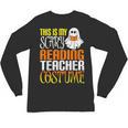 This Is My Scary Reading Teacher Costume Halloween School Unisex Long Sleeve T-Shirt, trending gift