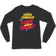 School Counselor Teacher Superhero Superpower Comic Book Unisex Long Sleeve T-Shirt, trending gift