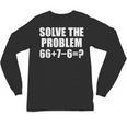 Solve The Problem 67 Meme Six Seven Elementary Math Teacher Unisex Long Sleeve T-Shirt, trending gift Solve The Problem 67 Meme Six Seven Elementary Math Teacher Unisex Long Sleeve T-Shirt, trending gift