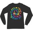 Special Education Teacher Sped Squad SPED Teacher Tie Dye Unisex Long Sleeve T-Shirt, trending gift