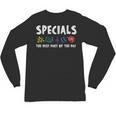 Specials The Best Part Of The Day Men Women Teacher Unisex Long Sleeve T-Shirt, trending gift