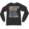 Substitute Teacher Man The Myth The Legend Appreciation Day Unisex Long Sleeve T-Shirt, trending gift Substitute Teacher Man The Myth The Legend Appreciation Day Unisex Long Sleeve T-Shirt, trending gift