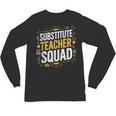 Substitute Teacher Squad Sub Teacher Substitute Teaching Unisex Long Sleeve T-Shirt, trending gift Substitute Teacher Squad Sub Teacher Substitute Teaching Unisex Long Sleeve T-Shirt, trending gift