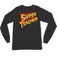 Super Teacher SuperTeacher Unisex Long Sleeve T-Shirt, trending gift Super Teacher SuperTeacher Unisex Long Sleeve T-Shirt, trending gift