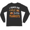 I Teach The Cutest Little Turkeys For Teacher Thanksgiving Unisex Long Sleeve T-Shirt, trending gift