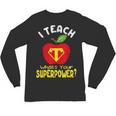 I Teach What's Your Superpower Superhero Teacher Unisex Long Sleeve T-Shirt, trending gift
