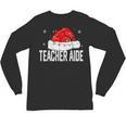Teacher Aide Christmas Women Family Matching Group Xmas Unisex Long Sleeve T-Shirt, trending gift