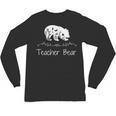 Teacher Bear For Educators Teacher Appreciation Unisex Long Sleeve T-Shirt, trending gift