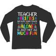 Teacher Besties Because Going Crazy Alone Is Not Fun Unisex Long Sleeve T-Shirt, trending gift Teacher Besties Because Going Crazy Alone Is Not Fun Unisex Long Sleeve T-Shirt, trending gift