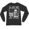 Teacher Halloween Shirt I'Ll Just Wait Until It's Quiet Unisex Long Sleeve T-Shirt, trending gift Teacher Halloween Shirt I'Ll Just Wait Until It's Quiet Unisex Long Sleeve T-Shirt, trending gift