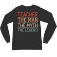 Teacher The Man The Myth The Legend School Holiday Teacher Unisex Long Sleeve T-Shirt, trending gift Teacher The Man The Myth The Legend School Holiday Teacher Unisex Long Sleeve T-Shirt, trending gift