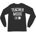 Teacher Mode On School Education Educator Unisex Long Sleeve T-Shirt, trending gift Teacher Mode On School Education Educator Unisex Long Sleeve T-Shirt, trending gift
