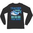 Teacher Shark Do Your Work Unisex Long Sleeve T-Shirt, trending gift Teacher Shark Do Your Work Unisex Long Sleeve T-Shirt, trending gift