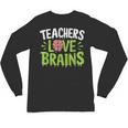 Teachers Love Brains Halloween Teacher Zombie Unisex Long Sleeve T-Shirt, trending gift Teachers Love Brains Halloween Teacher Zombie Unisex Long Sleeve T-Shirt, trending gift