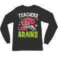 Teachers Love Brains Skeleton Halloween Teacher Funny Unisex Long Sleeve T-Shirt, trending gift