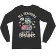 Teachers Love Brains Tee-Shirt Men Women Halloween Teacher Unisex Long Sleeve T-Shirt, trending gift
