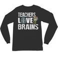 Teachers Love Brains Zombie Halloween Hilarious Unisex Long Sleeve T-Shirt, trending gift