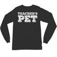 TEACHER'S PET You'Re My Favorite Do Me A Favor Unisex Long Sleeve T-Shirt, trending gift TEACHER'S PET You'Re My Favorite Do Me A Favor Unisex Long Sleeve T-Shirt, trending gift